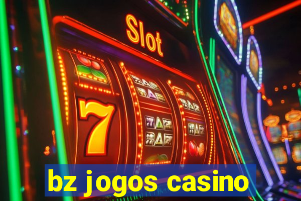 bz jogos casino